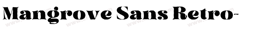 Mangrove Sans Retro字体转换